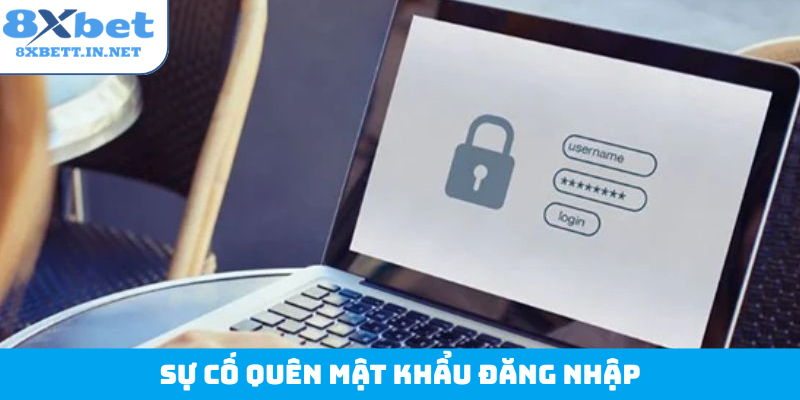 Sự cố quên mật khẩu đăng nhập